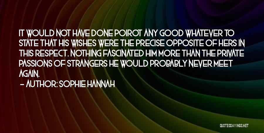 Sophie Hannah Quotes 796261