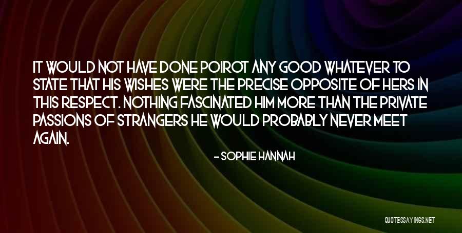 Sophie Hannah Quotes 796261