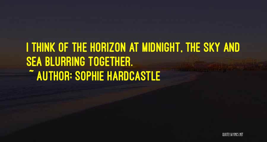 Sophie Hardcastle Quotes 1203314