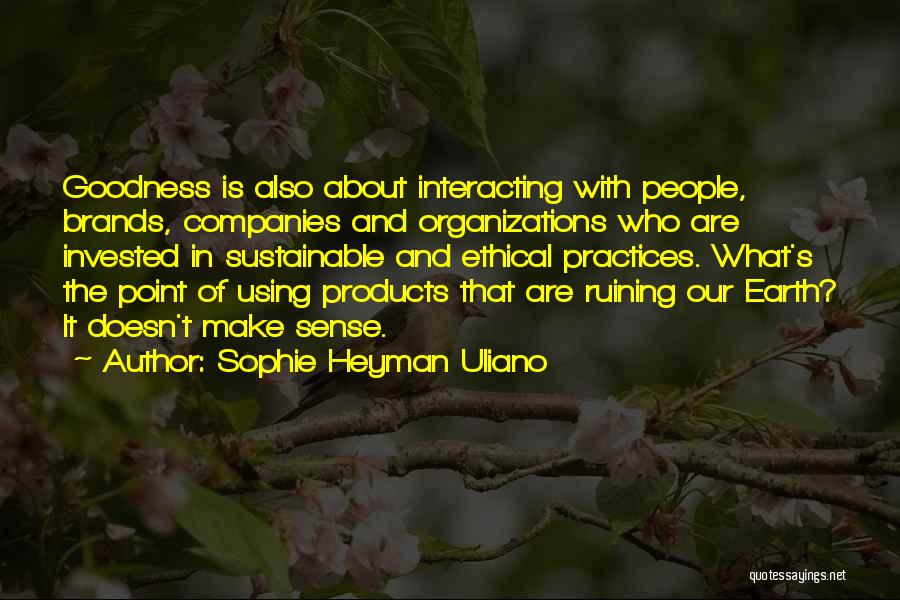 Sophie Heyman Uliano Quotes 1041188