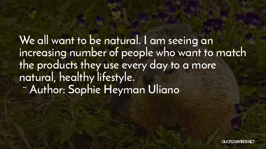 Sophie Heyman Uliano Quotes 1822217