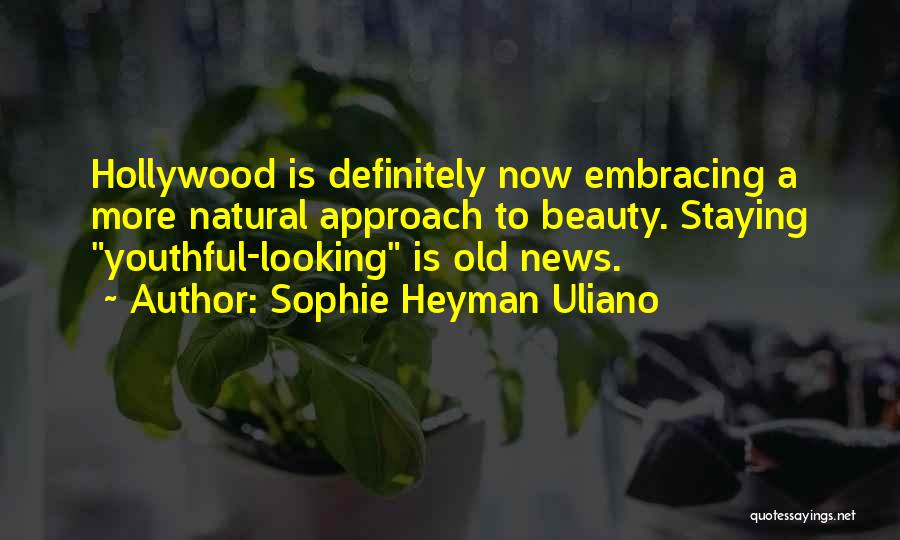 Sophie Heyman Uliano Quotes 2184726