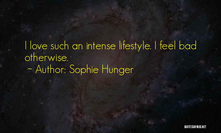 Sophie Hunger Quotes 719669