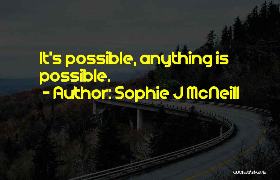 Sophie J McNeill Quotes 617667