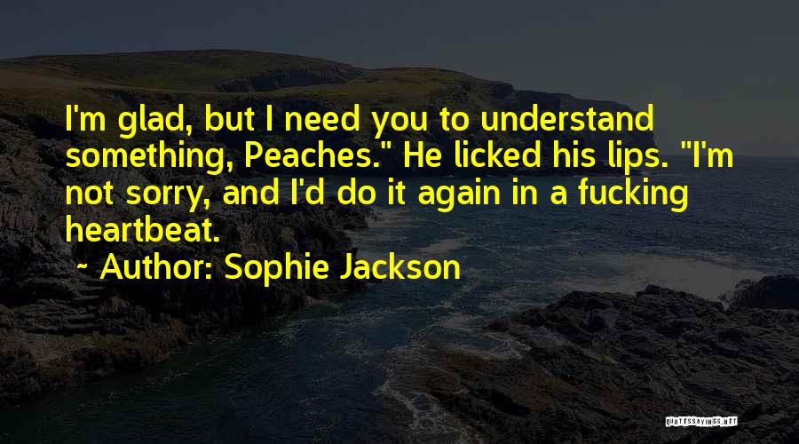 Sophie Jackson Quotes 2078330