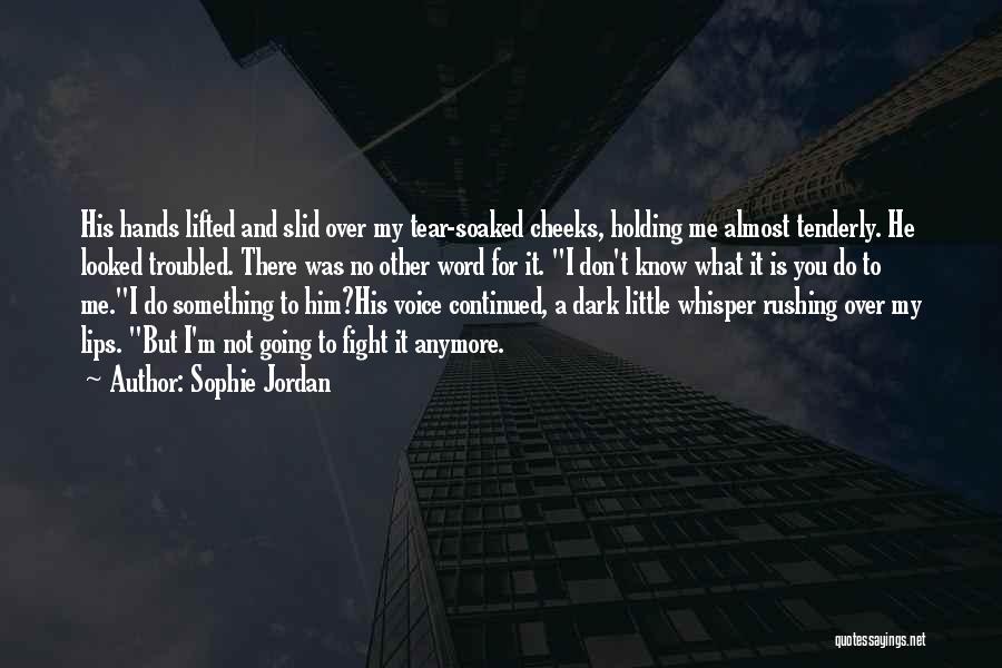 Sophie Jordan Quotes 1571864