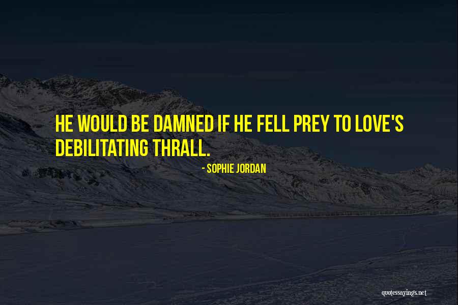 Sophie Jordan Quotes 1890077 Sophie Jordan Quotes 1890077