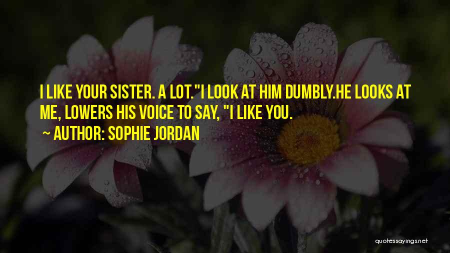 Sophie Jordan Quotes 338475