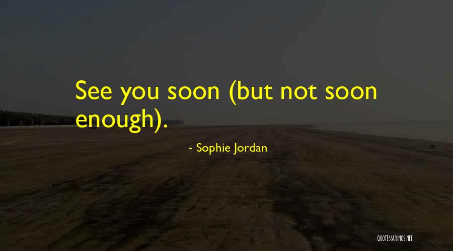 Sophie Jordan Quotes 924259