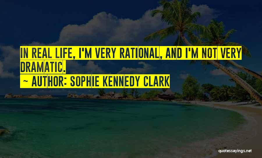 Sophie Kennedy Clark Quotes 1015266