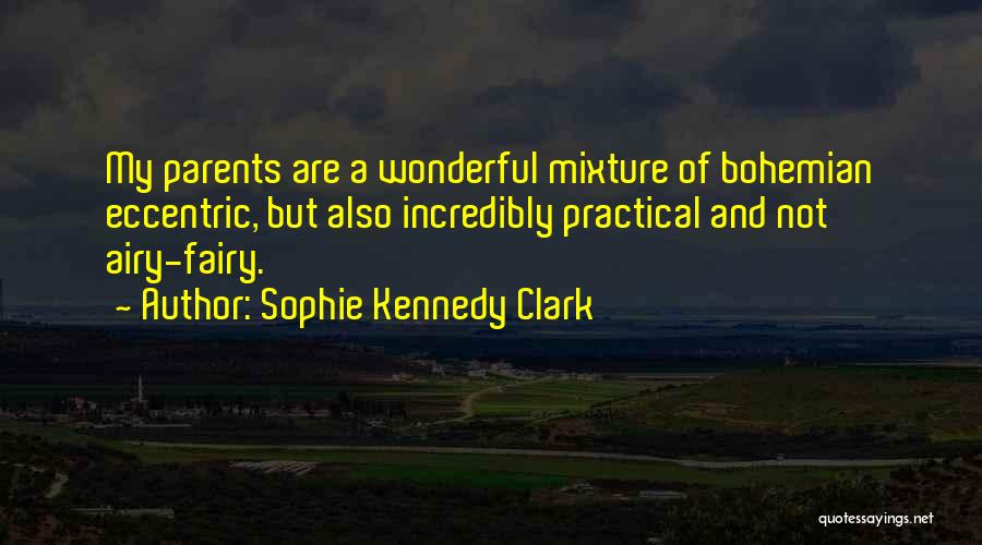 Sophie Kennedy Clark Quotes 1172970