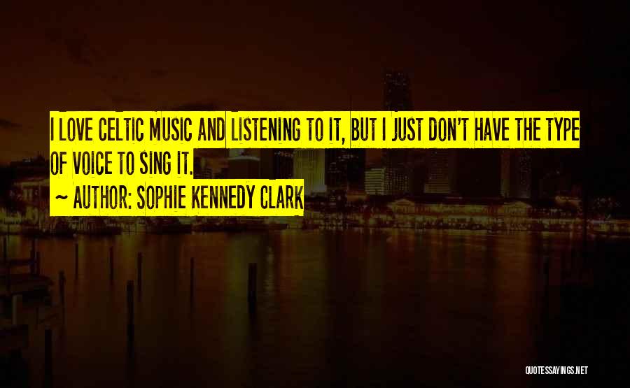 Sophie Kennedy Clark Quotes 1515338