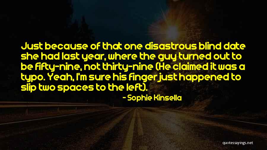 Sophie Kinsella Quotes 1509954 Sophie Kinsella Quotes 1509954