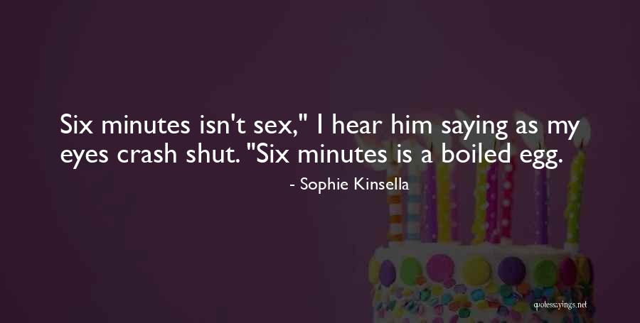 Sophie Kinsella Quotes 1608847 Sophie Kinsella Quotes 1608847