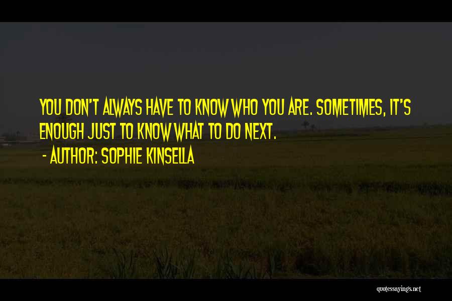 Sophie Kinsella Quotes 1961336
