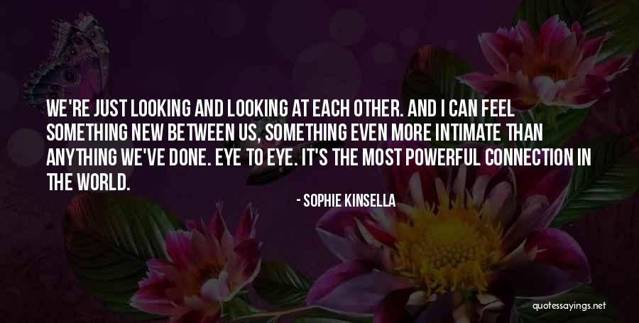 Sophie Kinsella Quotes 2257157 Sophie Kinsella Quotes 2257157