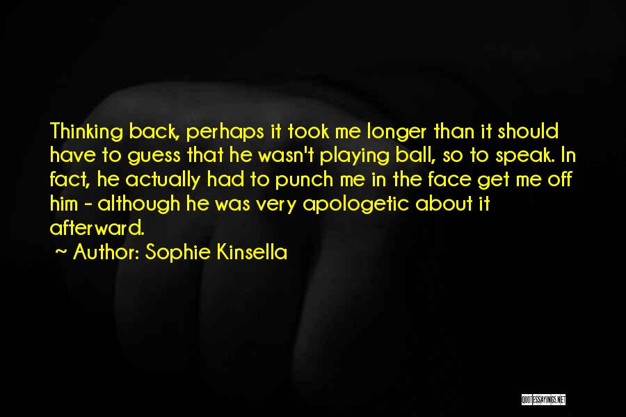 Sophie Kinsella Quotes 884032