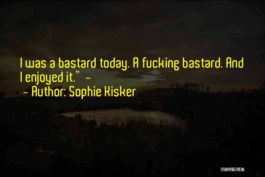 Sophie Kisker Quotes 2143277