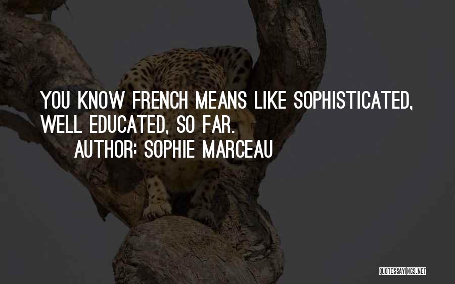 Sophie Marceau Quotes 430462