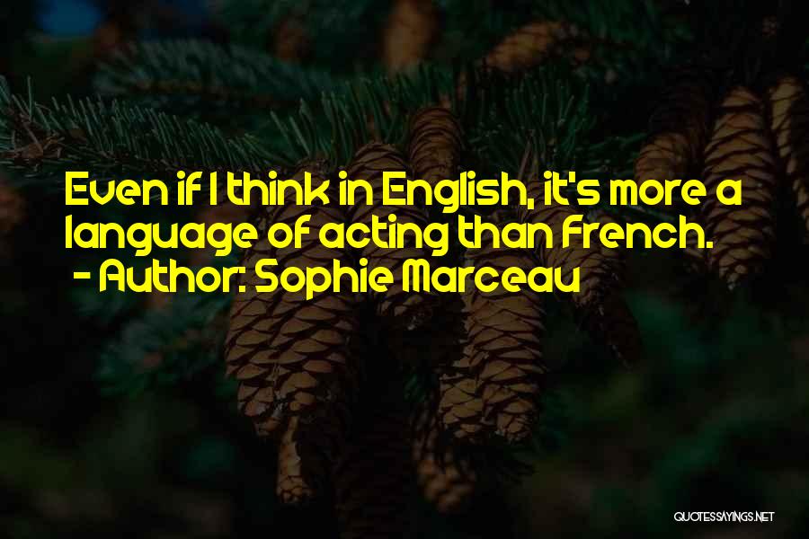 Sophie Marceau Quotes 737583