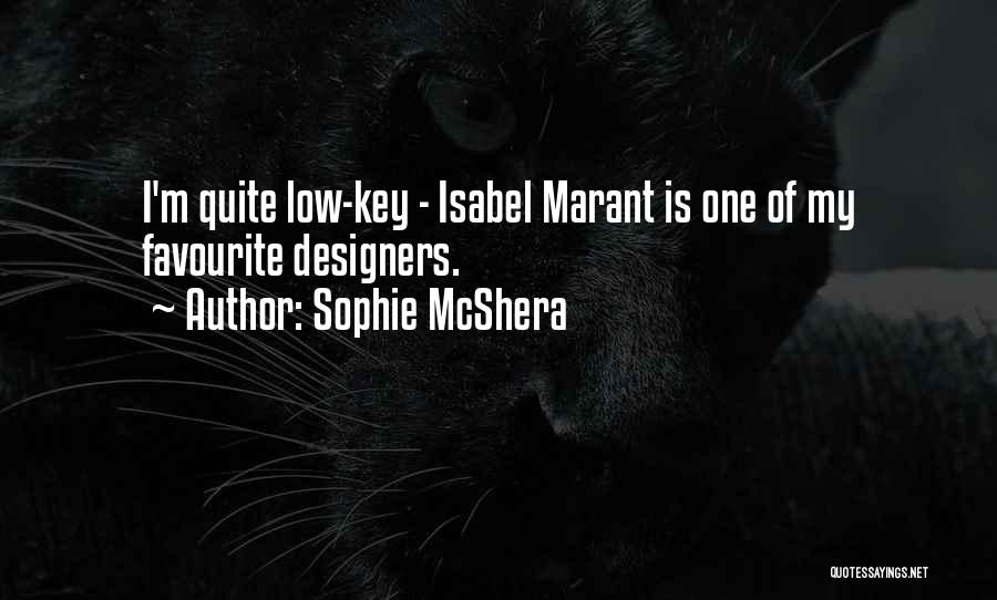 Sophie McShera Quotes 1028260