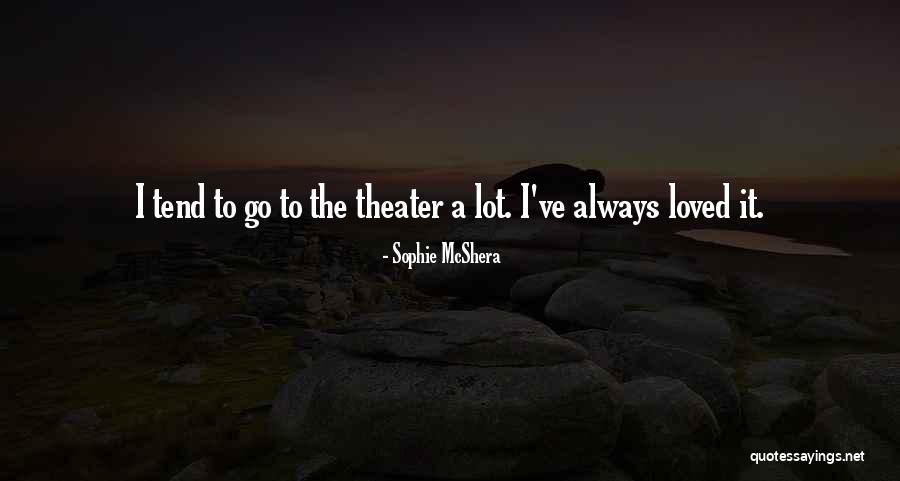 Sophie McShera Quotes 1287226 Sophie McShera Quotes 1287226