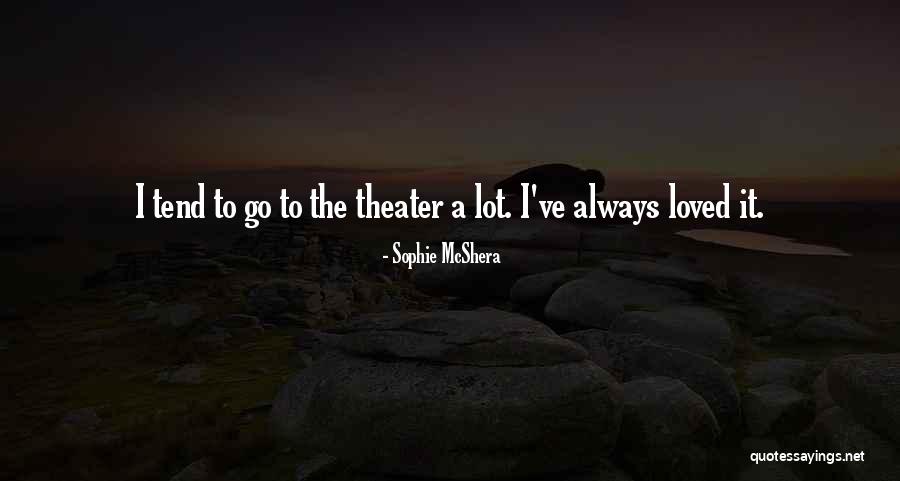 Sophie McShera Quotes 1287226