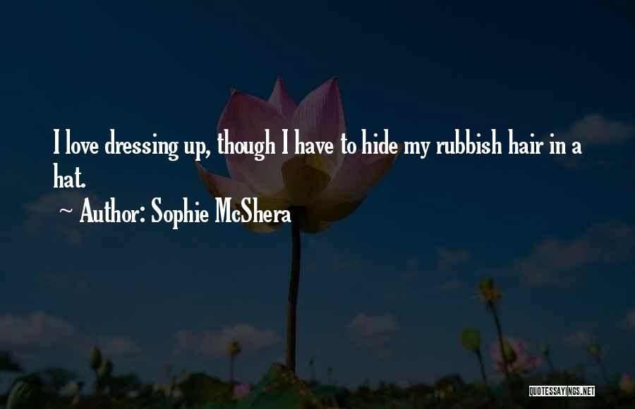 Sophie McShera Quotes 454792