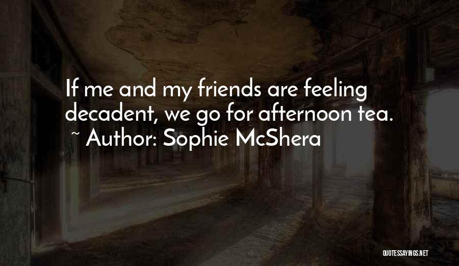 Sophie McShera Quotes 634706