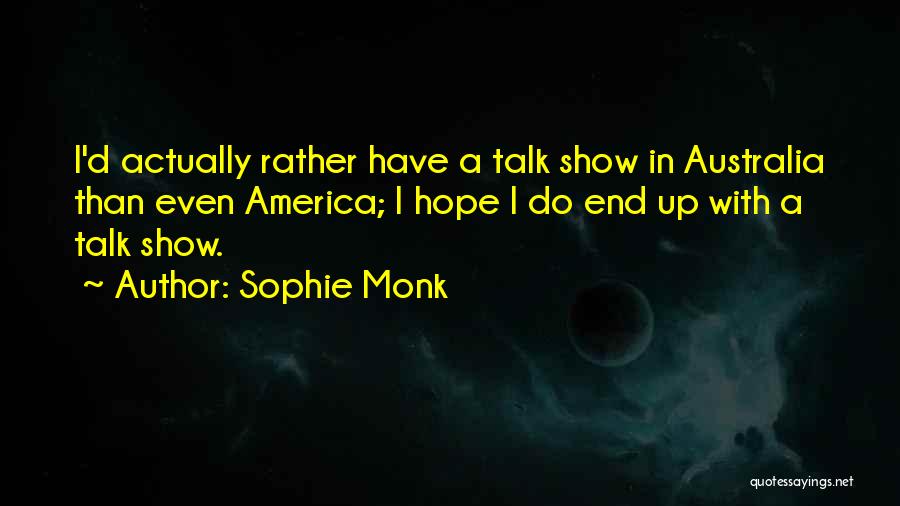 Sophie Monk Quotes 1551525