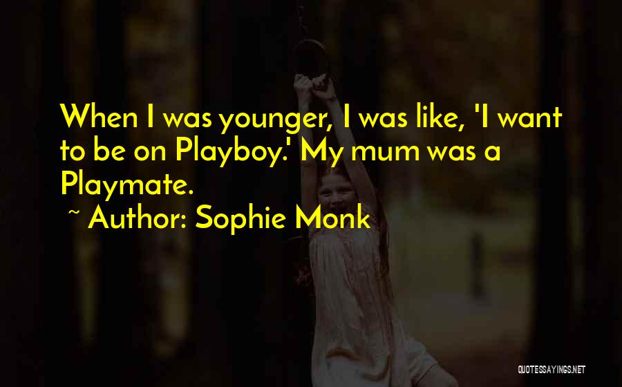 Sophie Monk Quotes 679421