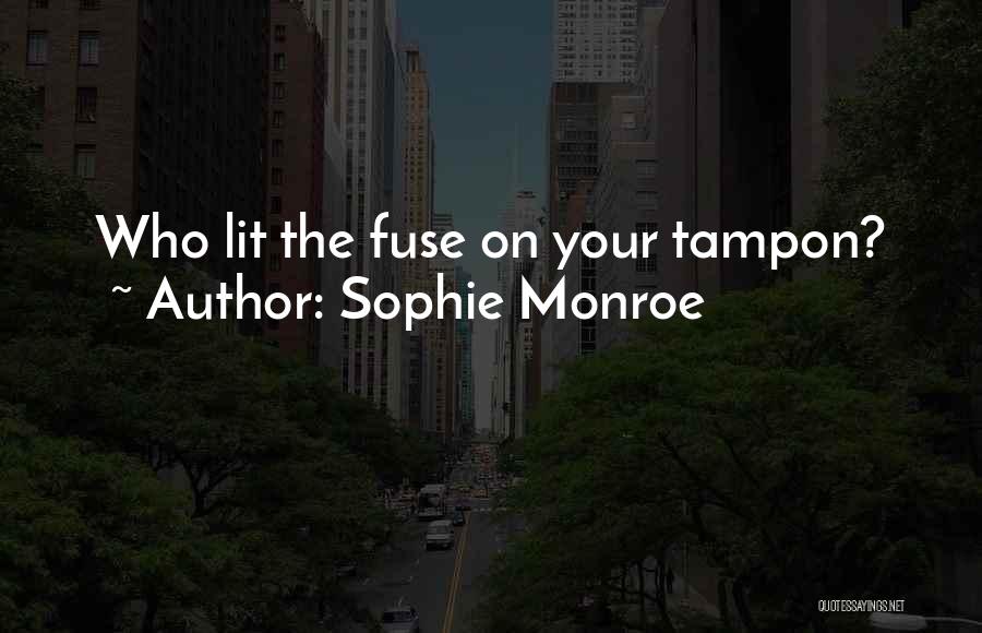 Sophie Monroe Quotes 1539793