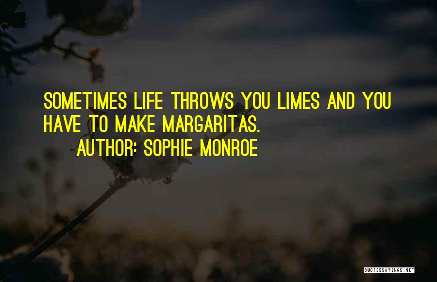 Sophie Monroe Quotes 714106