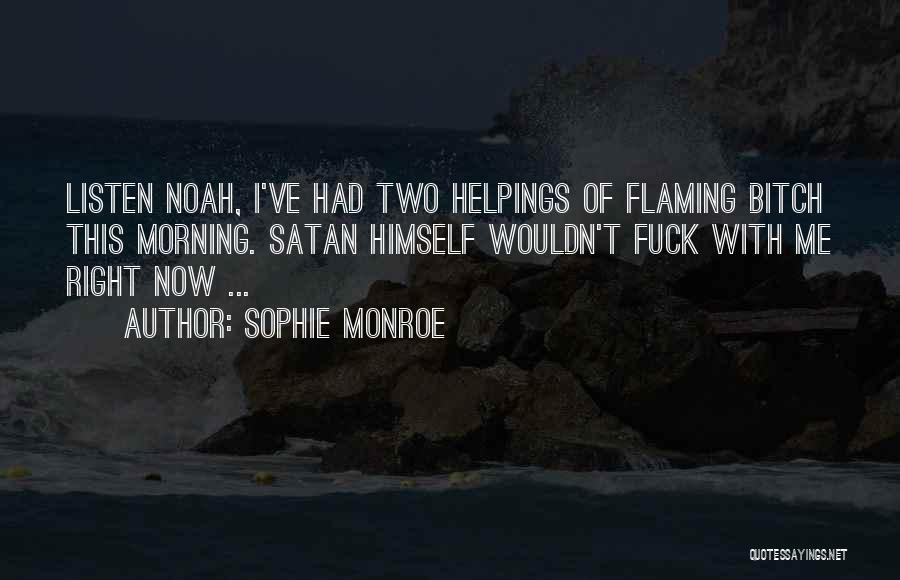 Sophie Monroe Quotes 863433