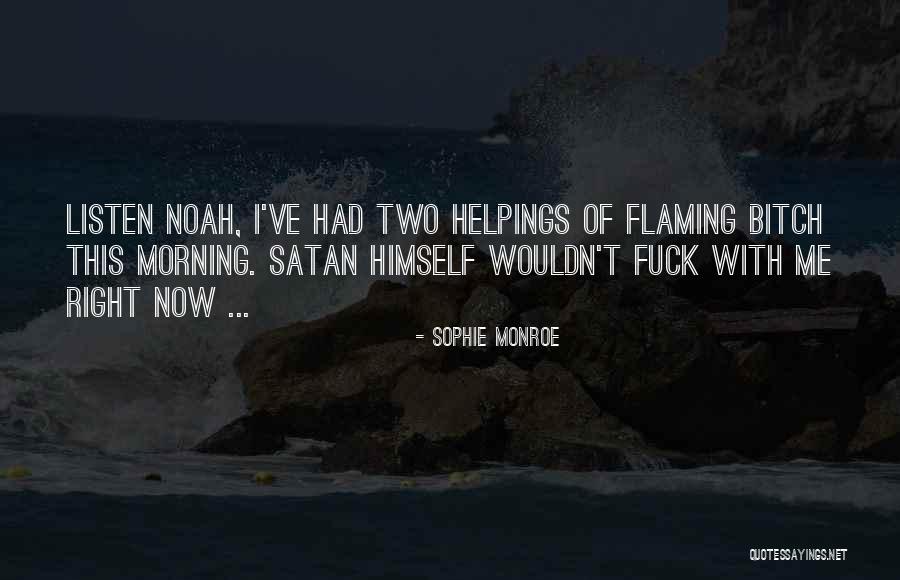 Sophie Monroe Quotes 863433