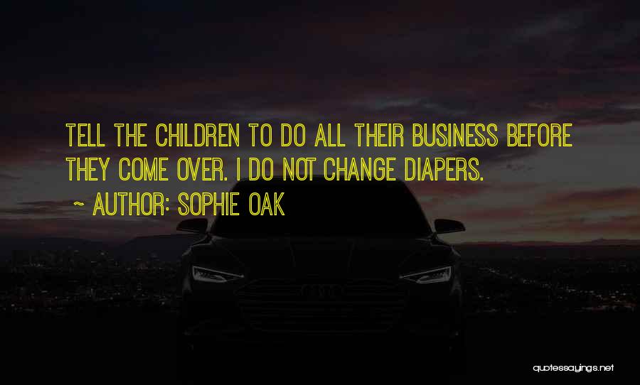 Sophie Oak Quotes 1490290