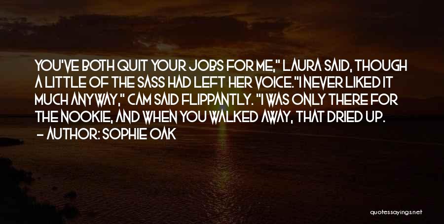 Sophie Oak Quotes 585841