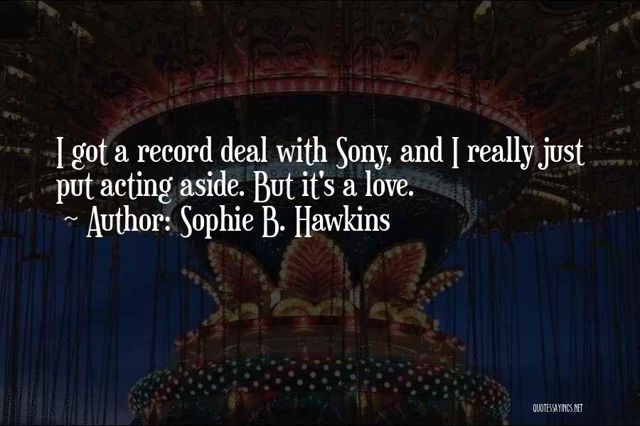 Sophie Quotes By Sophie B. Hawkins