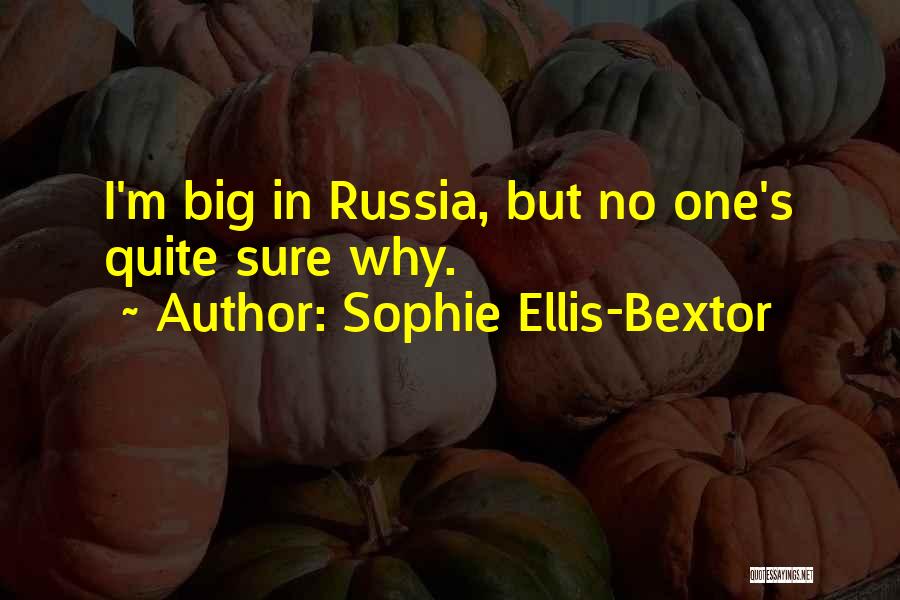 Sophie Quotes By Sophie Ellis-Bextor