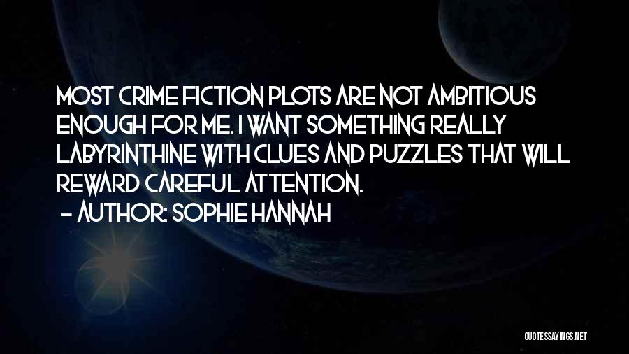 Sophie Quotes By Sophie Hannah