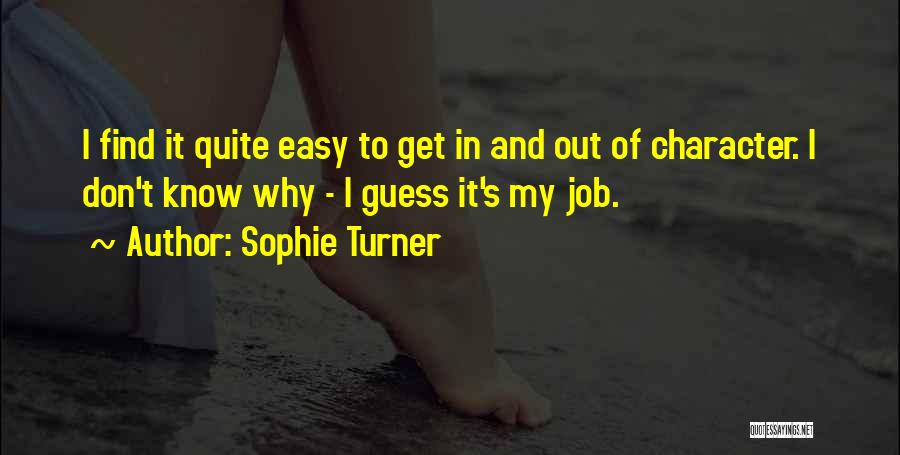 Sophie Quotes By Sophie Turner