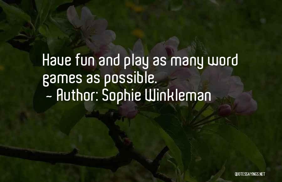 Sophie Quotes By Sophie Winkleman