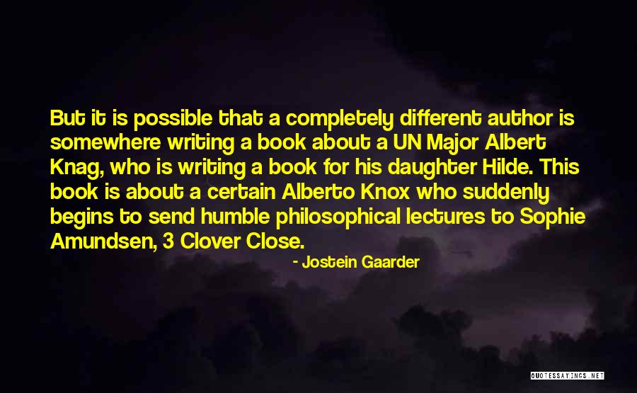 Sophie S World Jostein Gaarder Quotes By Jostein Gaarder Sophie S World Jostein Gaarder Quotes By Jostein Gaarder