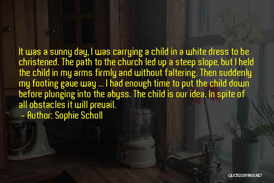 Sophie Scholl Quotes 2117604