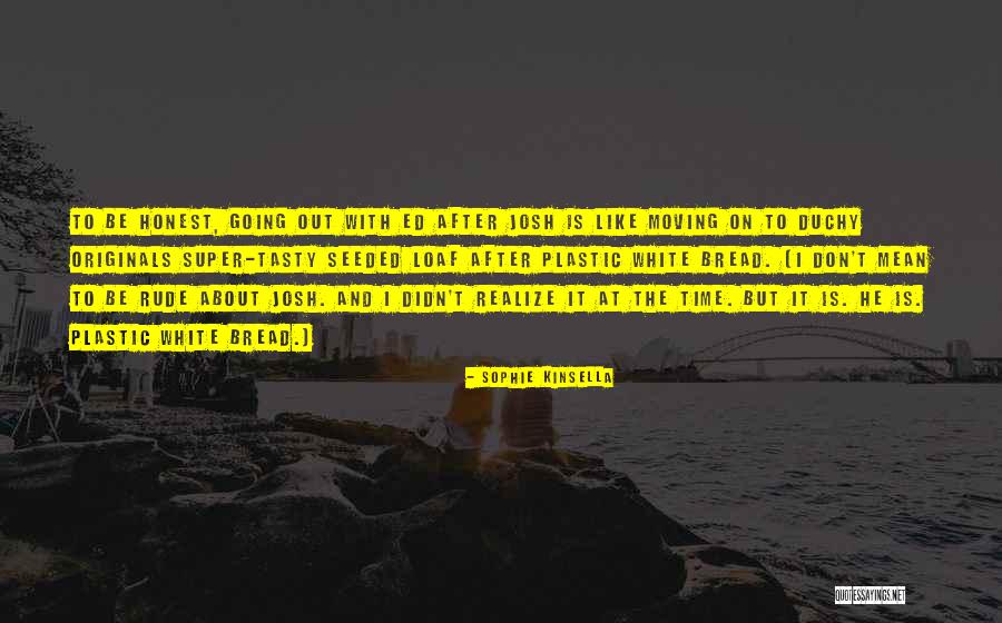 Sophie The Originals Quotes By Sophie Kinsella Sophie The Originals Quotes By Sophie Kinsella