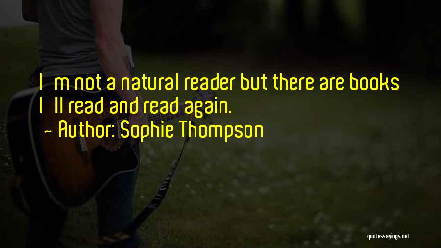 Sophie Thompson Quotes 828246