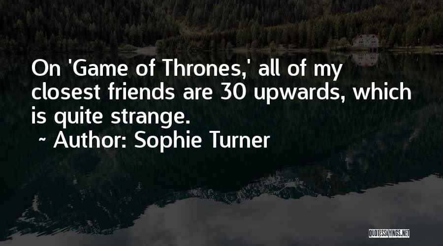 Sophie Turner Quotes 1593991