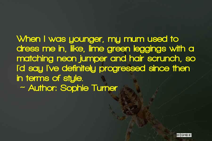 Sophie Turner Quotes 535306