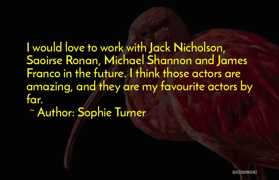 Sophie Turner Quotes 851836