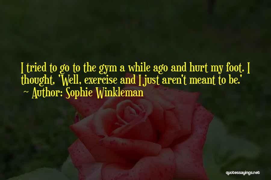 Sophie Winkleman Quotes 1179222